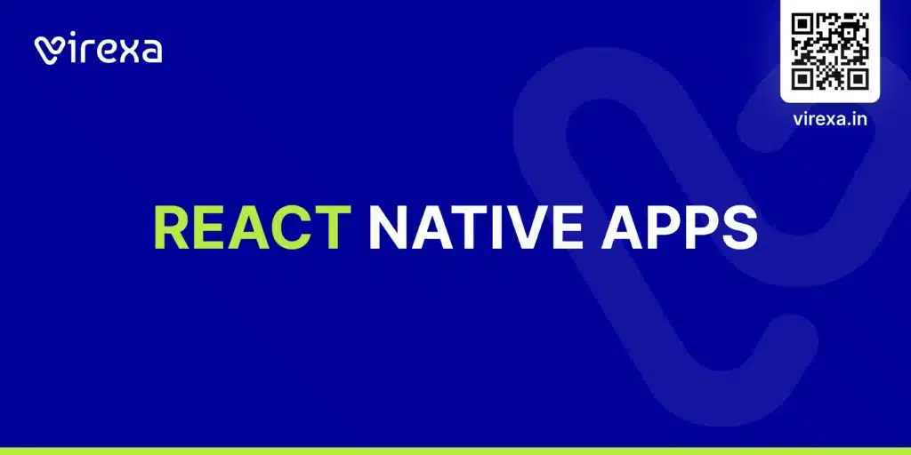 React Native Apps - Virexa Technologies Private Limited
